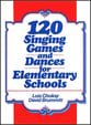 120 Singing Games and Dances Miscellaneous